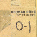  Herman D&uuml;ne [Turn Off The Light]